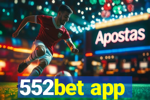 552bet app